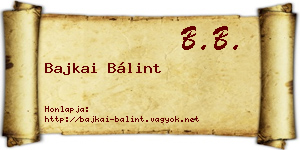 Bajkai Bálint névjegykártya